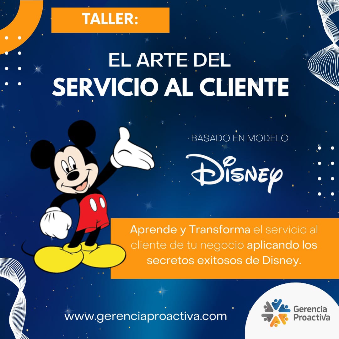 EL ARTE DEL SERVICIO AL CLIENTE BASADO EN EL MODELO DISNEY